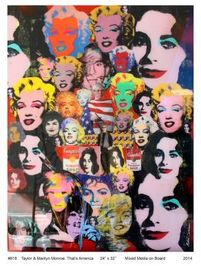 Robert Swedroe, Taylor & Marylin Monroe. That's America (2014), Mixed Media on Board, 24" x 32"